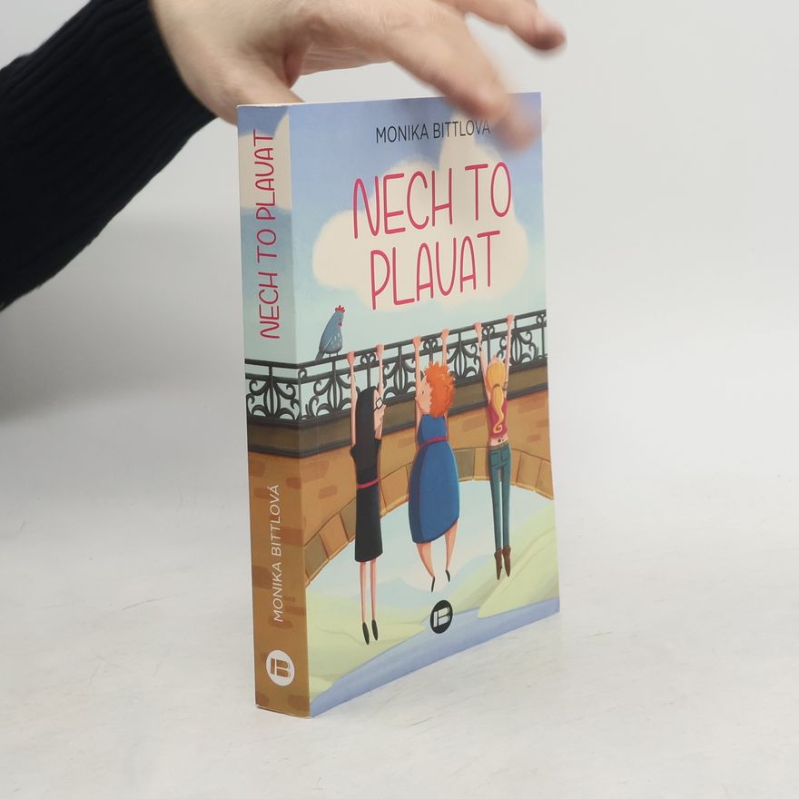 Monika Bittl Nech to plavat