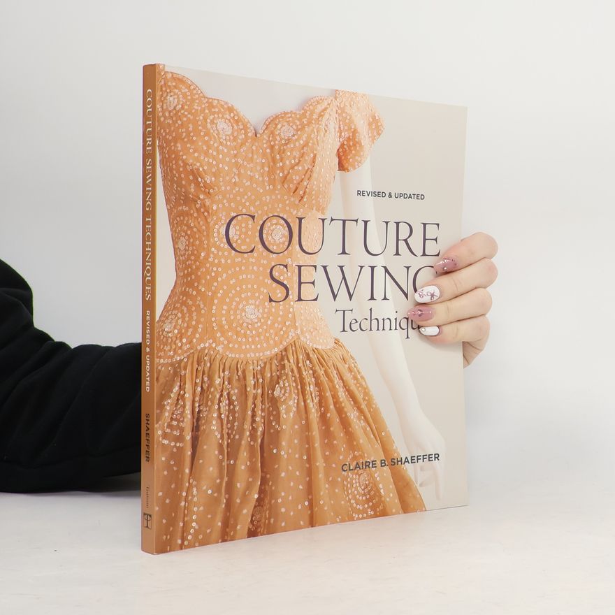 Claire B. Shaeffer Couture Sewing Techniques
