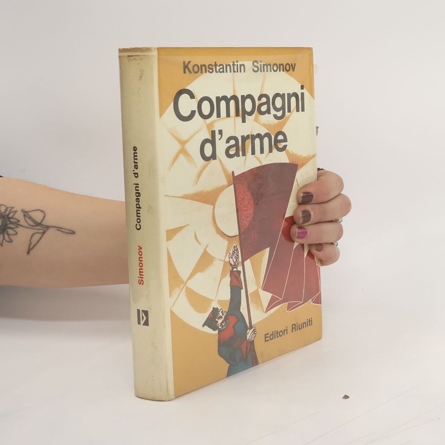 Konstantin Simonow Compagni d´arme