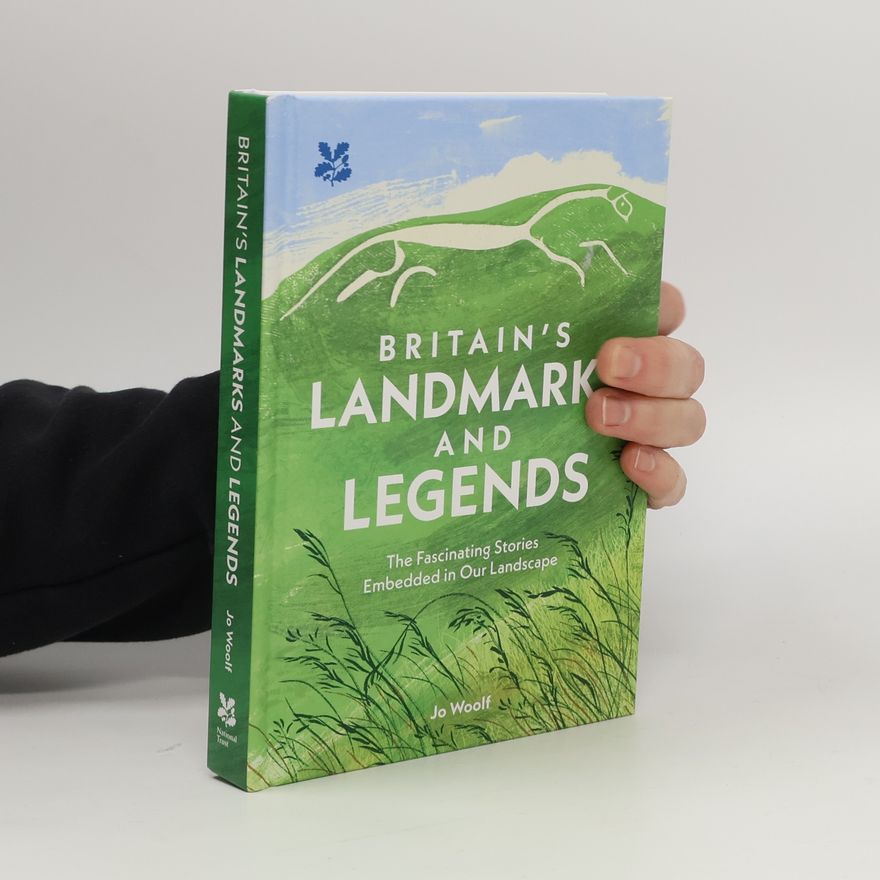 Jo Woolf Britain's Landmarks and Legends