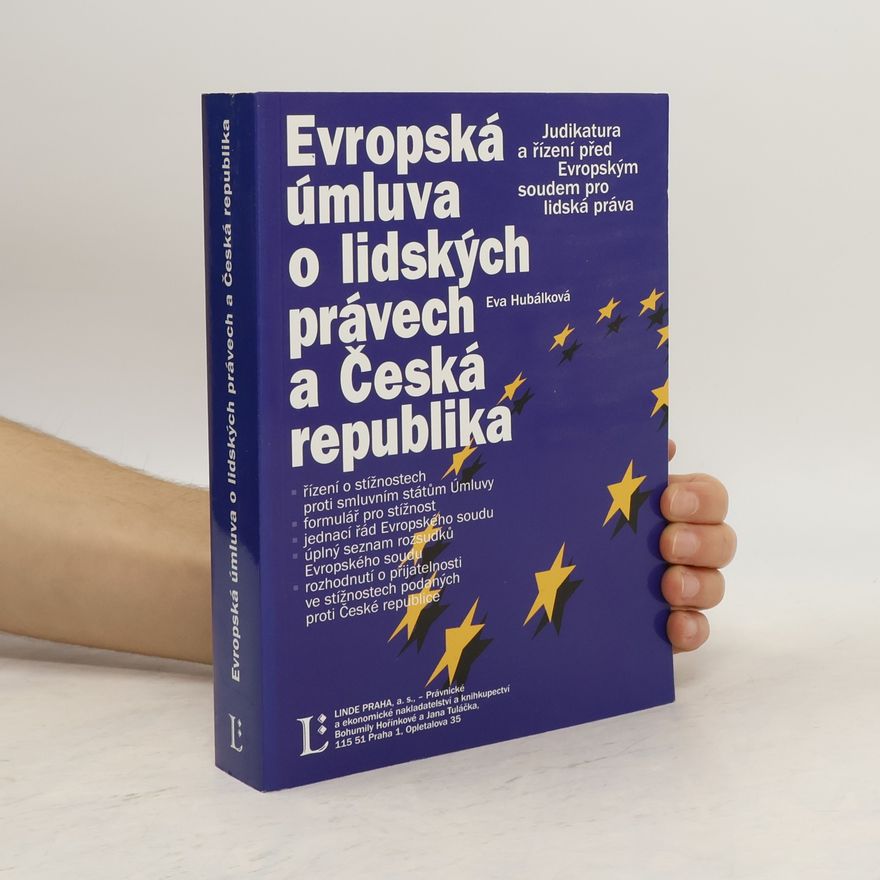 Eva Hubálková Evropská úmluva o lidských právech a Česká republika