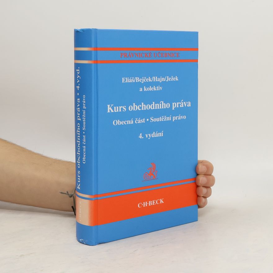 Karel Eliáš Kurs obchodního práva. Obecná část, Soutěžní právo