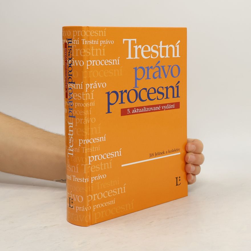 Jiří Jelínek Trestní právo procesní