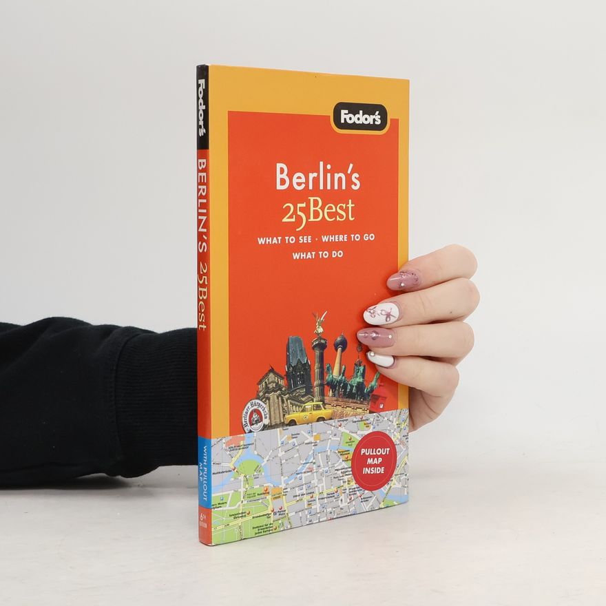 Fodor's Travel Publications Fodor's Berlin's 25 Best, 6th Edition