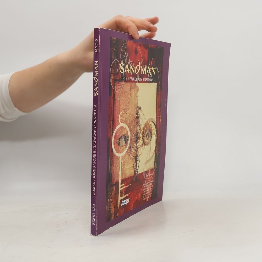 Neil Gaiman Sandman. Für abwesende Freunde