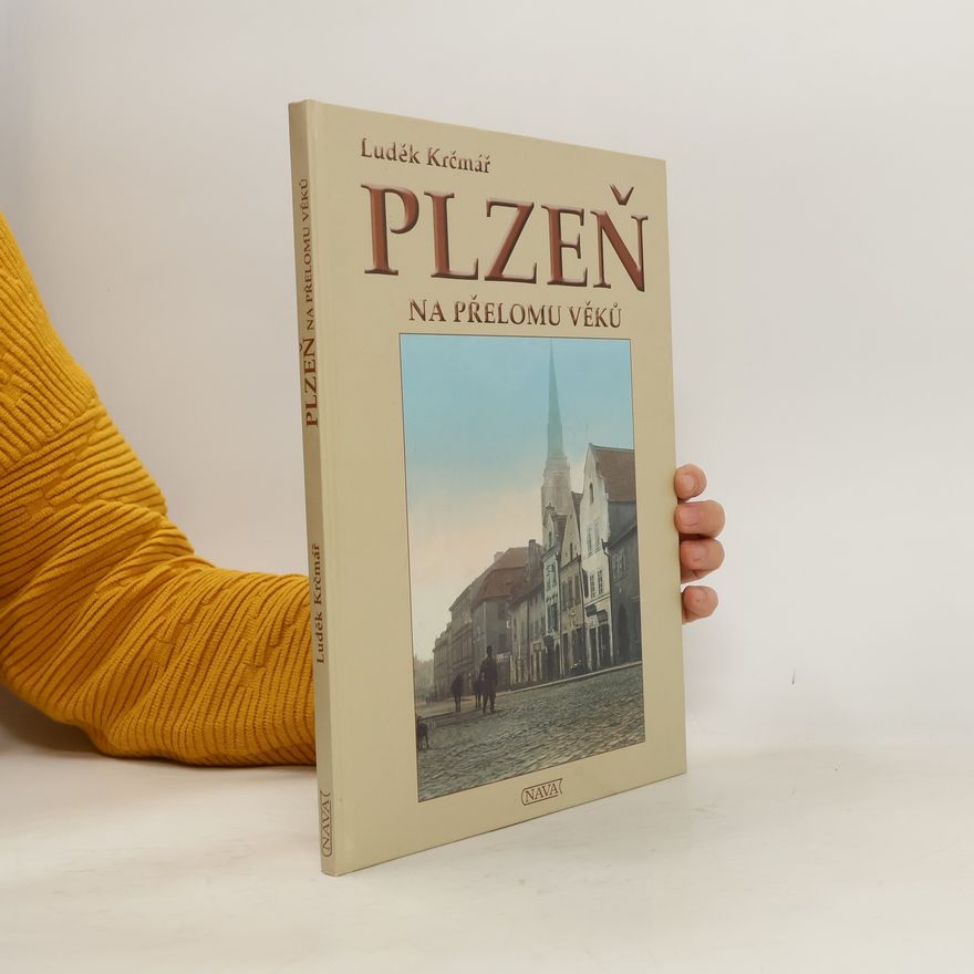 Luděk Krčmář Plzeň na přelomu věků