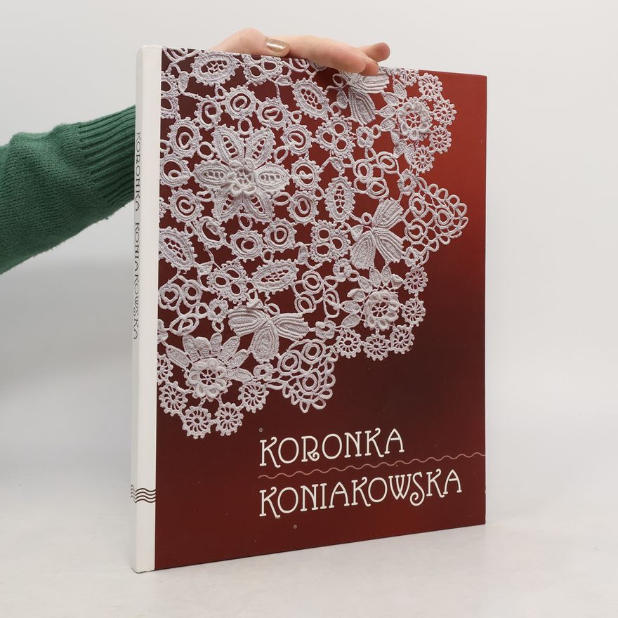 Małgorzata Kiereś Koronka Koniakowska