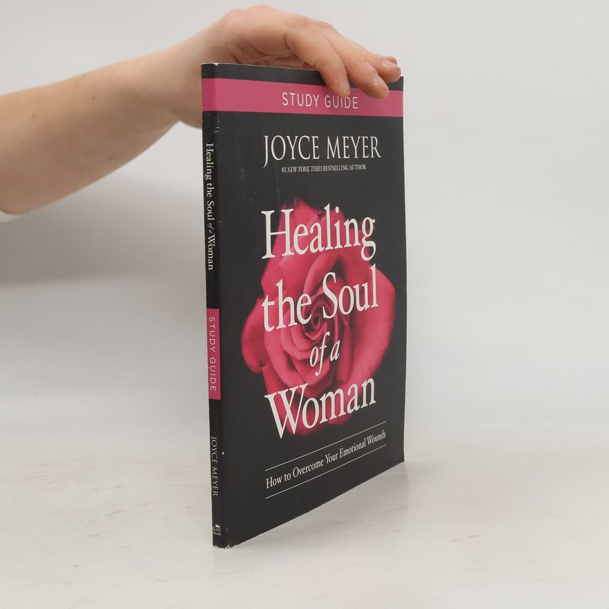 Joyce Meyer Healing the Soul of a Woman Study Guide