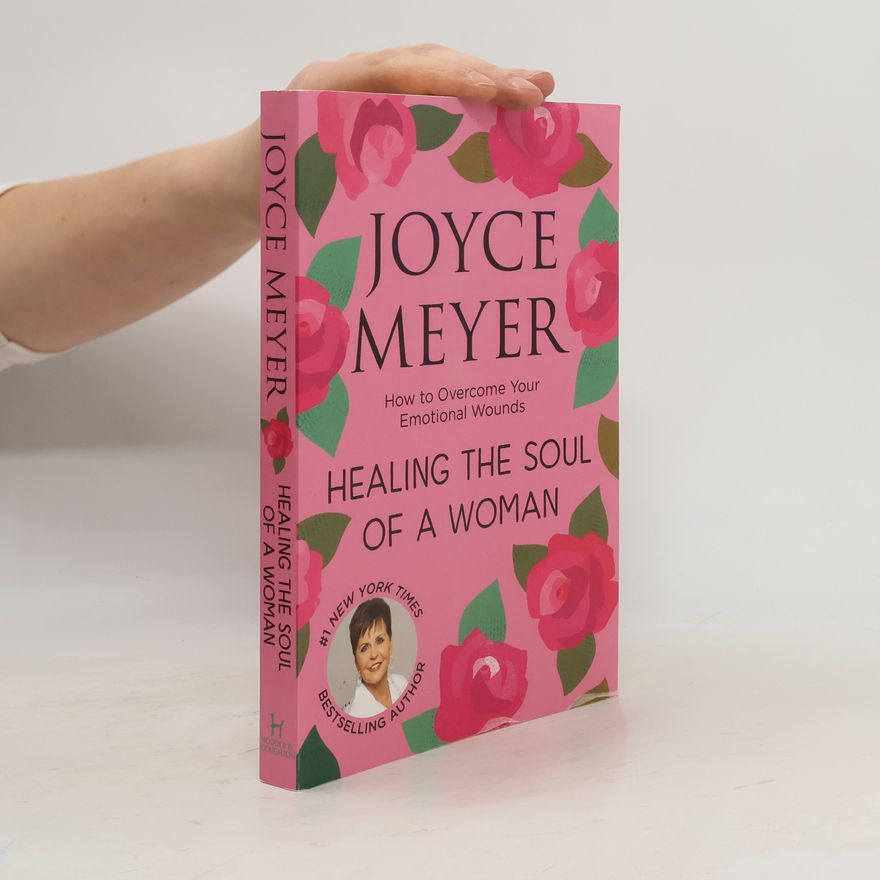 Joyce Meyer Healing the Soul of a Woman
