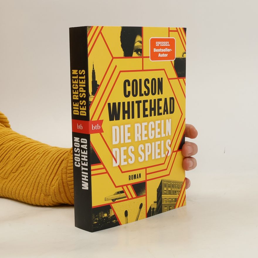 Colson Whitehead Harlem-Trilogie - 2: Die Regeln des Spiels