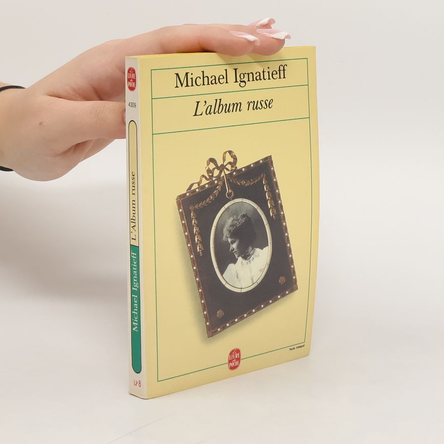 Michael Ignatieff L'album russe