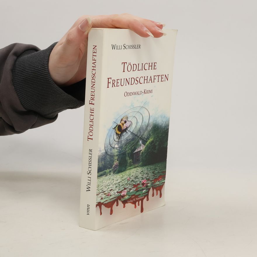 Willi Schissler Tödliche Freundschaften