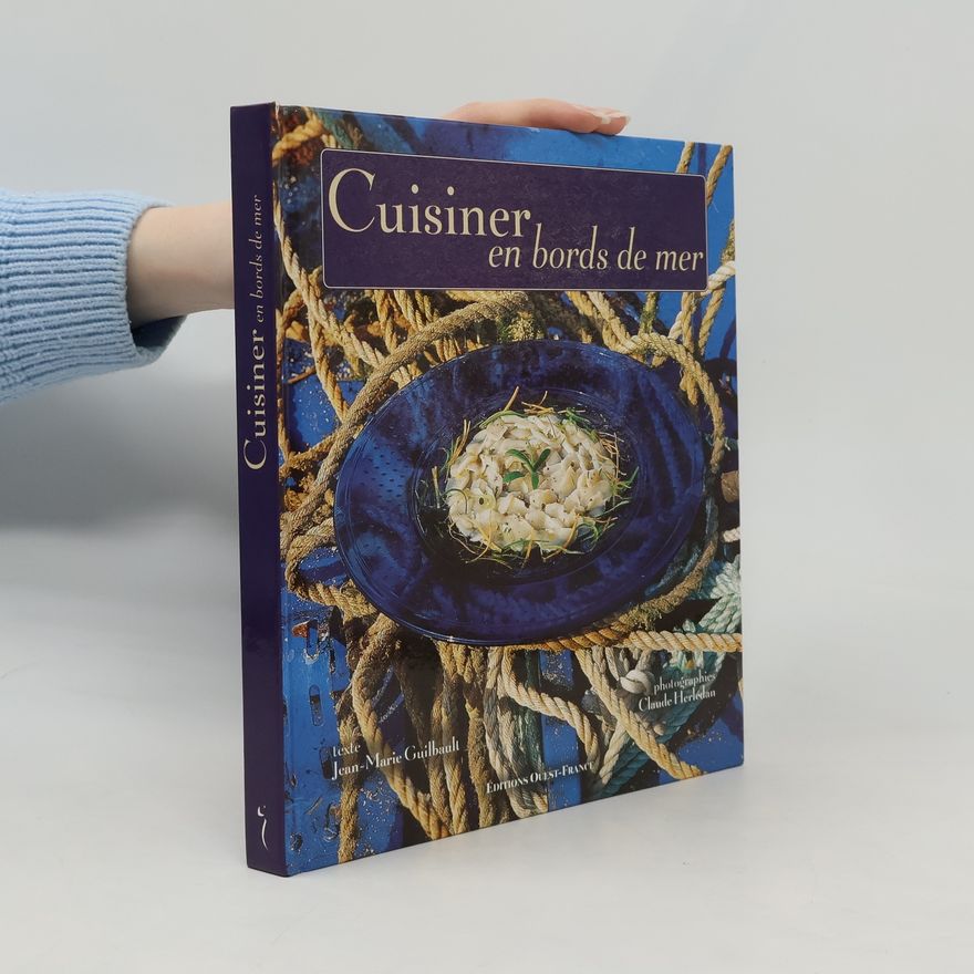 Jean-Marie Guilbault Cuisiner en bords de mer