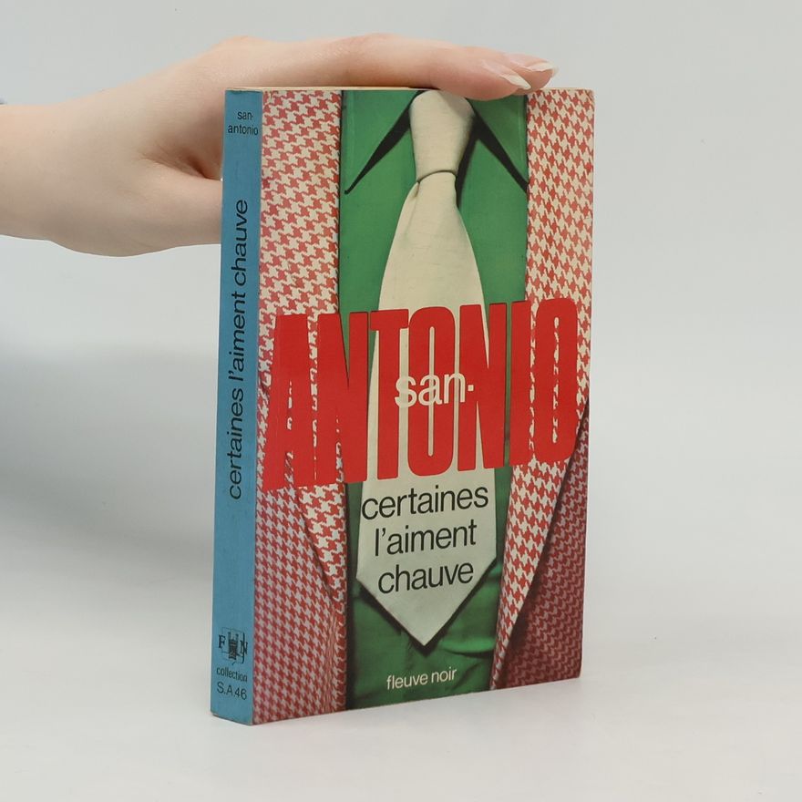 San-Antonio Certaines l'aiment chauve