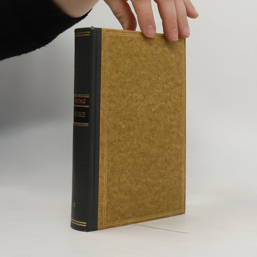Gotthold Ephraim Lessing Lessing Werke II.