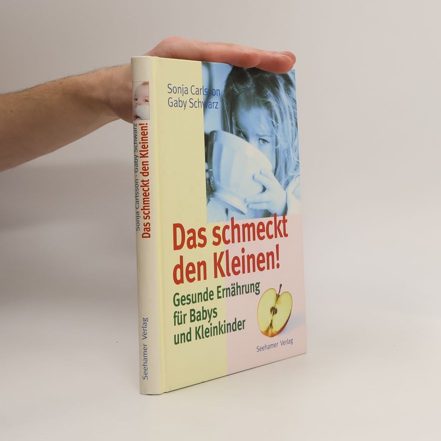 Sonja Carlsson Das schmeckt den Kleinen!