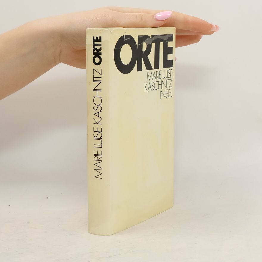 Marie Luise Kaschnitz Orte