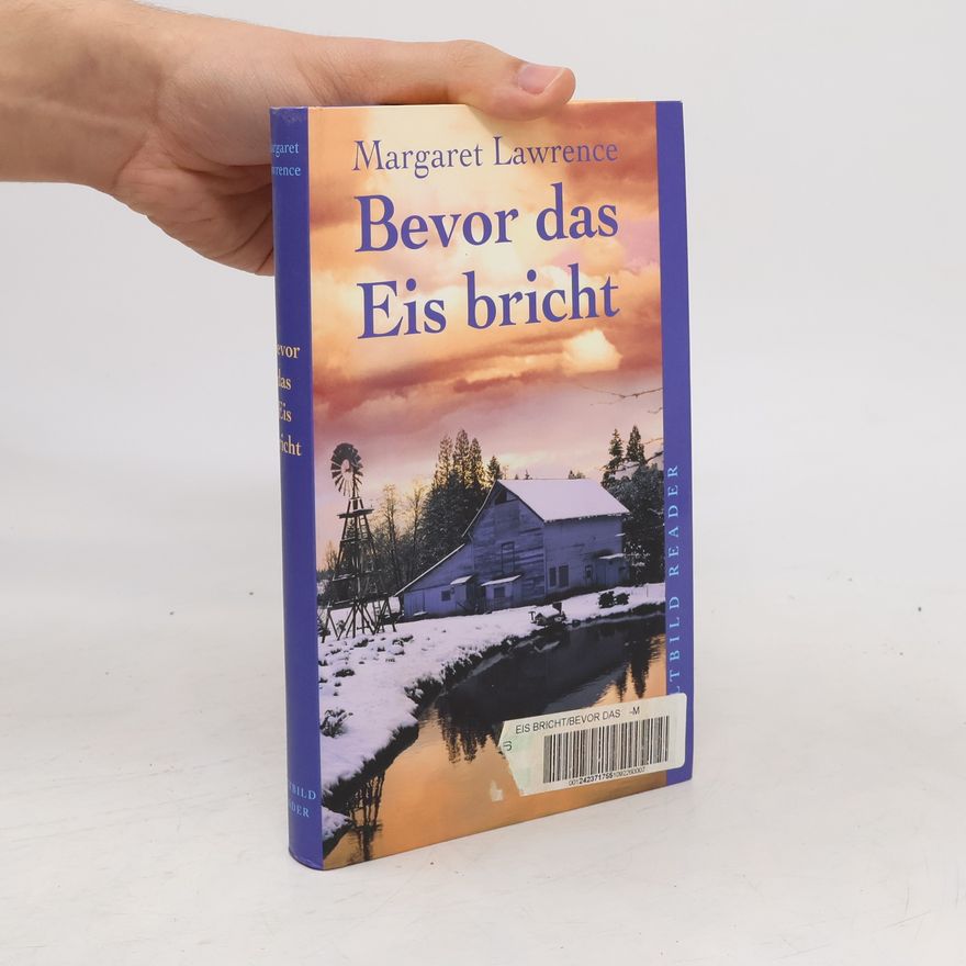 Margaret Margaret K. Lawrence Bevor das Eis bricht