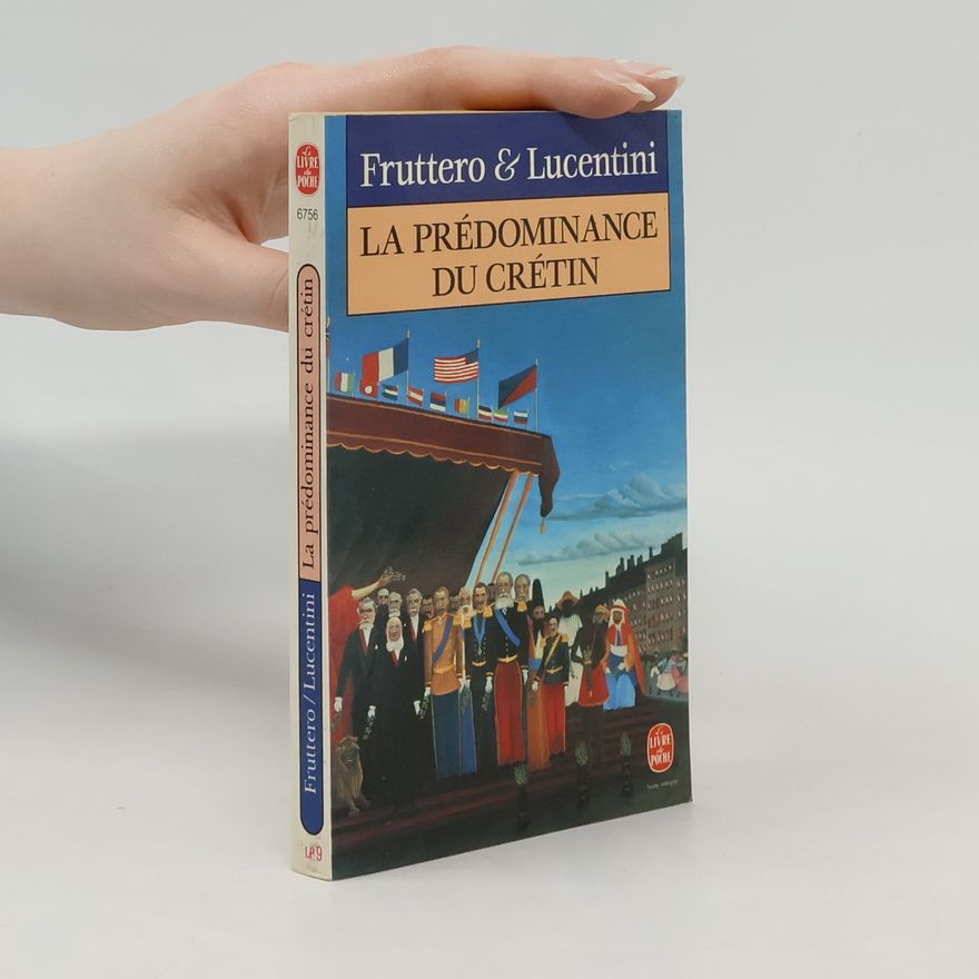 C. Fruttero La Prédominance du crétin