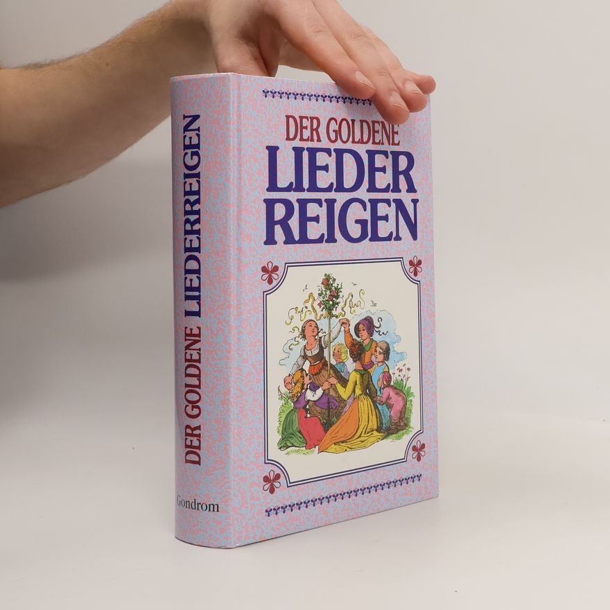 Autorenkollektiv Der goldene Liederreigen