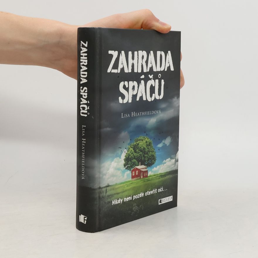 Lisa Heathfield Zahrada spáčů