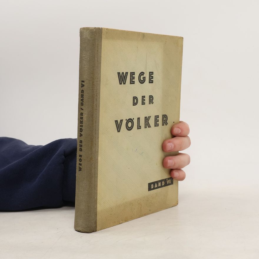 Various authors Wege der Volker band VI.