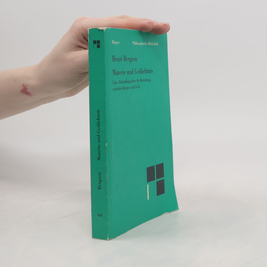 Henri Bergson Materie und Gedächtnis