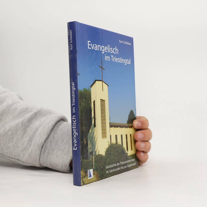 Kurt Schlieben Evangelisch im Triestingtal