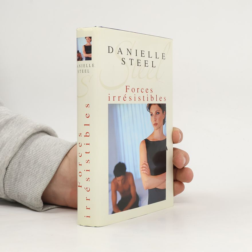 Danielle Steel Forces Irrésistibles
