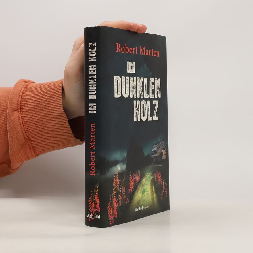 Robert Marten Im dunklen Holz