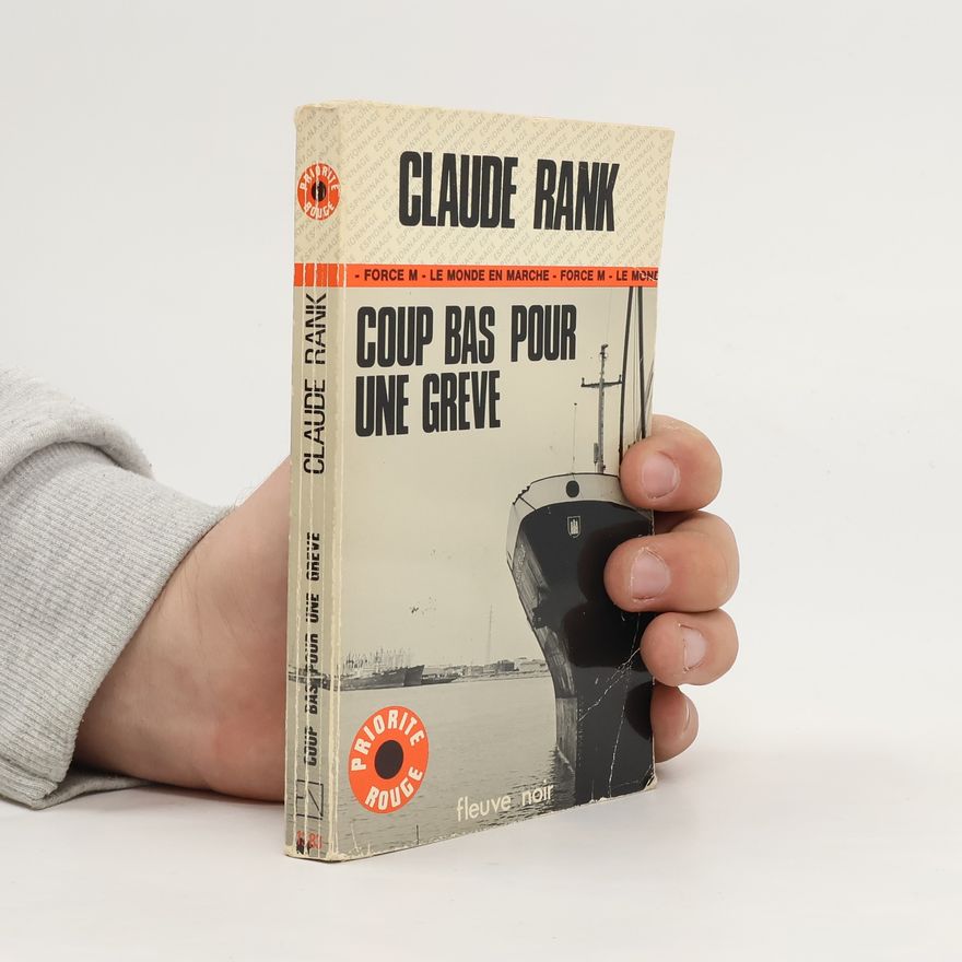 Claude Rank Coup bas pour une grève
