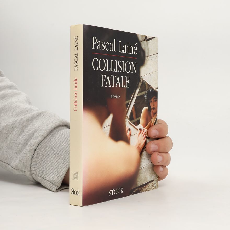 Pascal Lainé Collision fatale