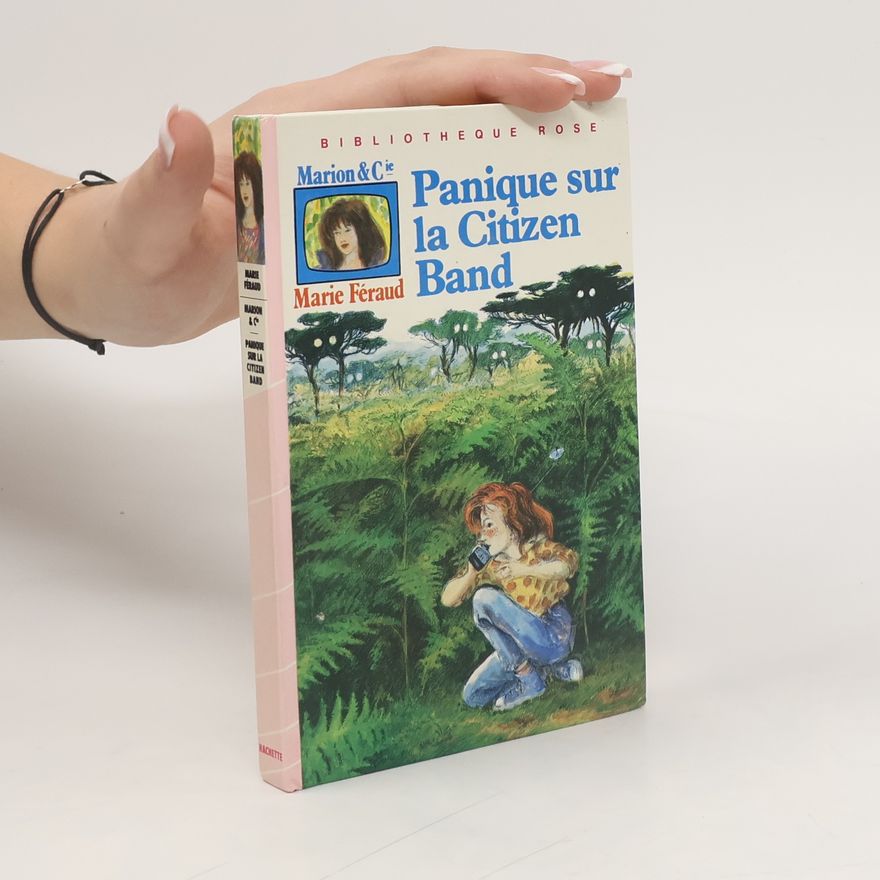 Michelle Charrier Bibliothèque Rose: Panique sur la Citizen Band