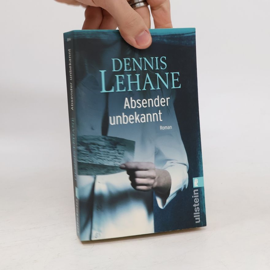 Dennis Lehane Absender unbekannt