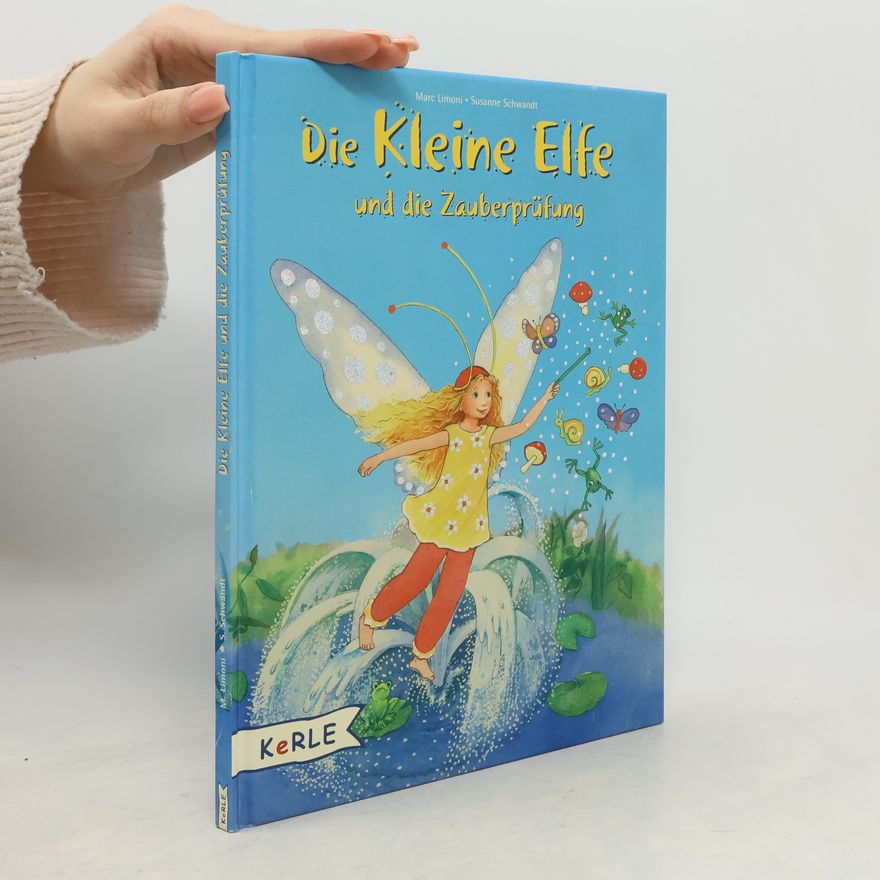Marc Limoni Die kleine Elfe und die Zauberprüfung