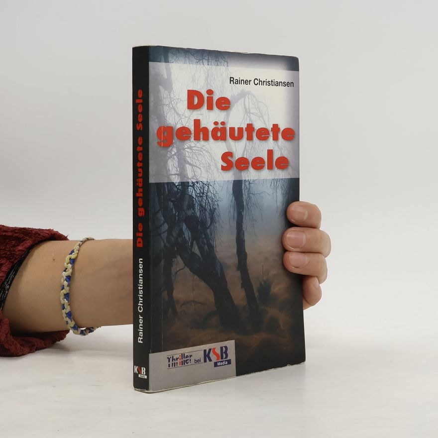 Rainer Christiansen Die gehäutete Seele