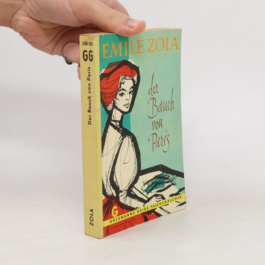 Émile Zola Der Bauch von Paris