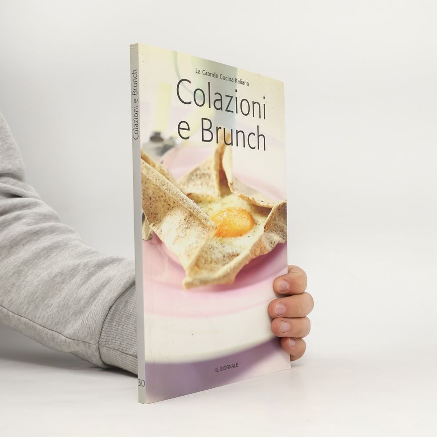 Various authors La Grande Cucina Italiana: Colazioni e Brunch