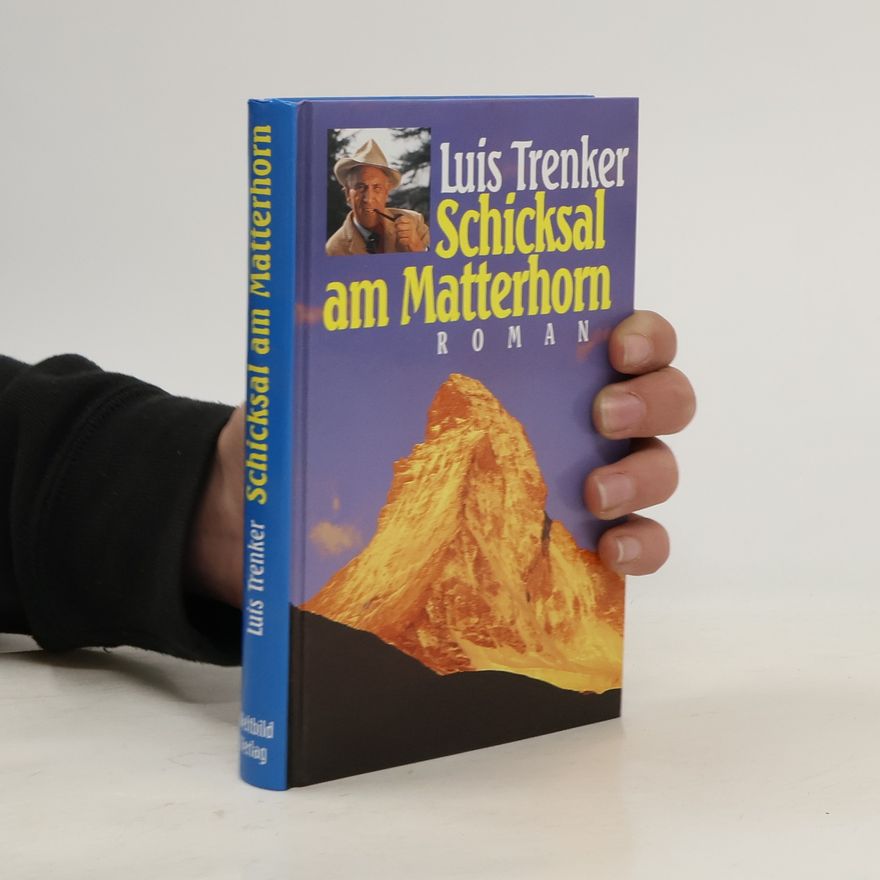 Luis Trenker Schicksal am Matterhorn