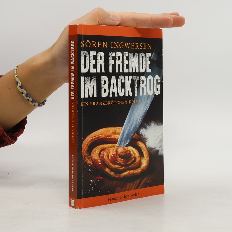 Sören Ingwersen Der Fremde im Backtrog