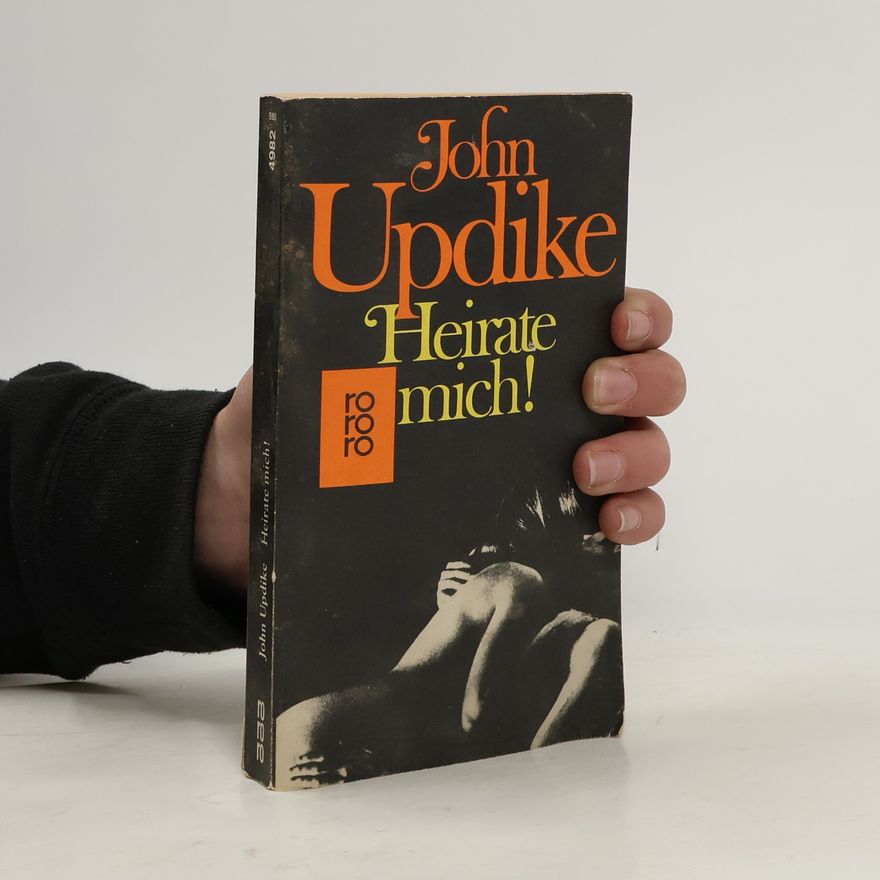John Updike Heirate mich!