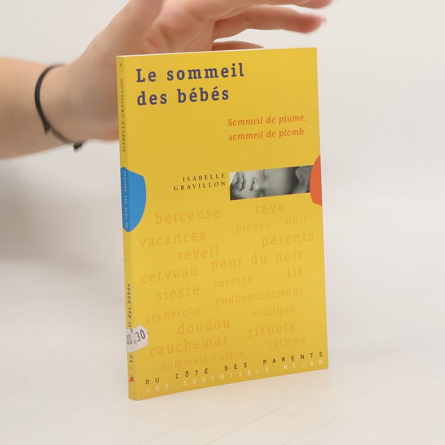 Isabelle Gravillon Le sommeil des bébés