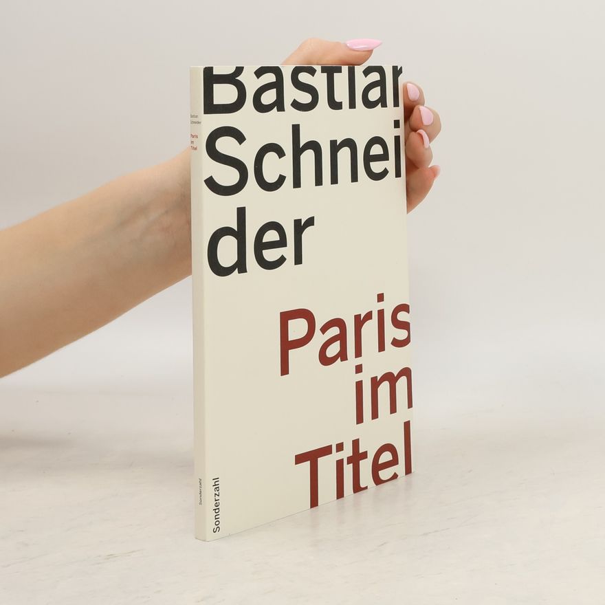 Bastian Schneider Paris im Titel