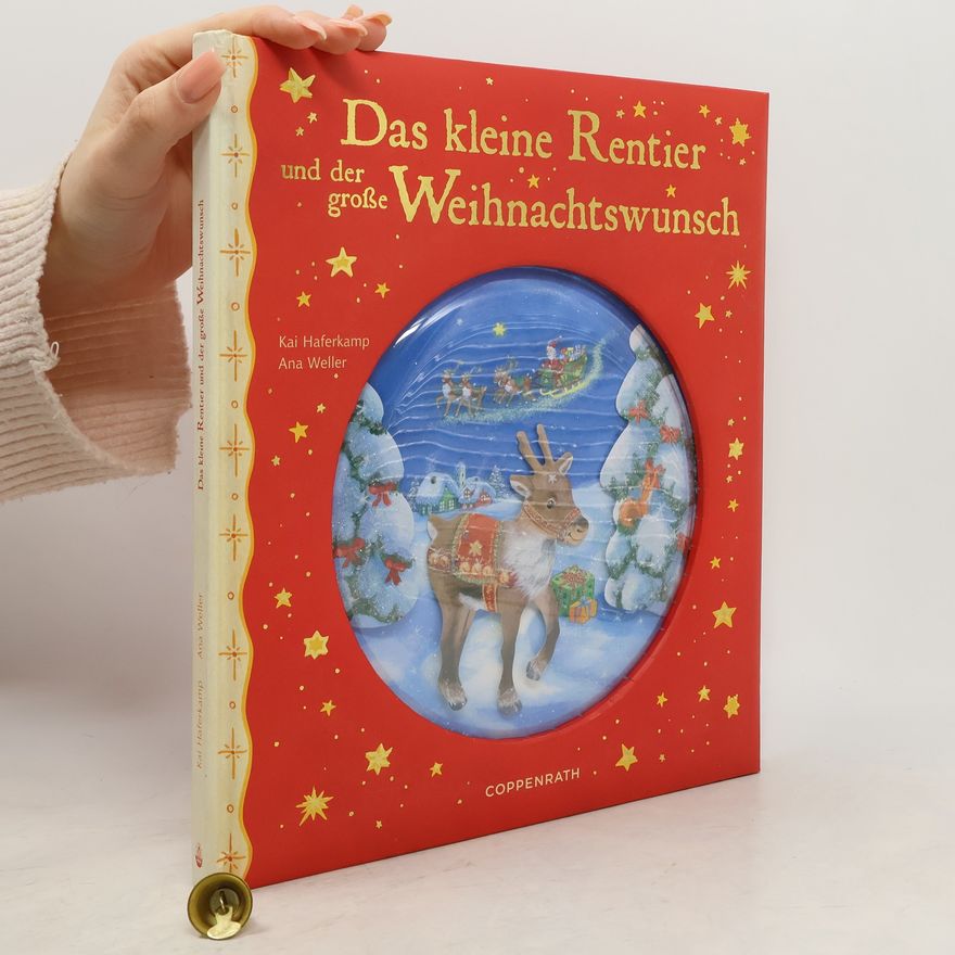 Kai Haferkamp Das kleine Rentier und der große Weihnachtswunsch