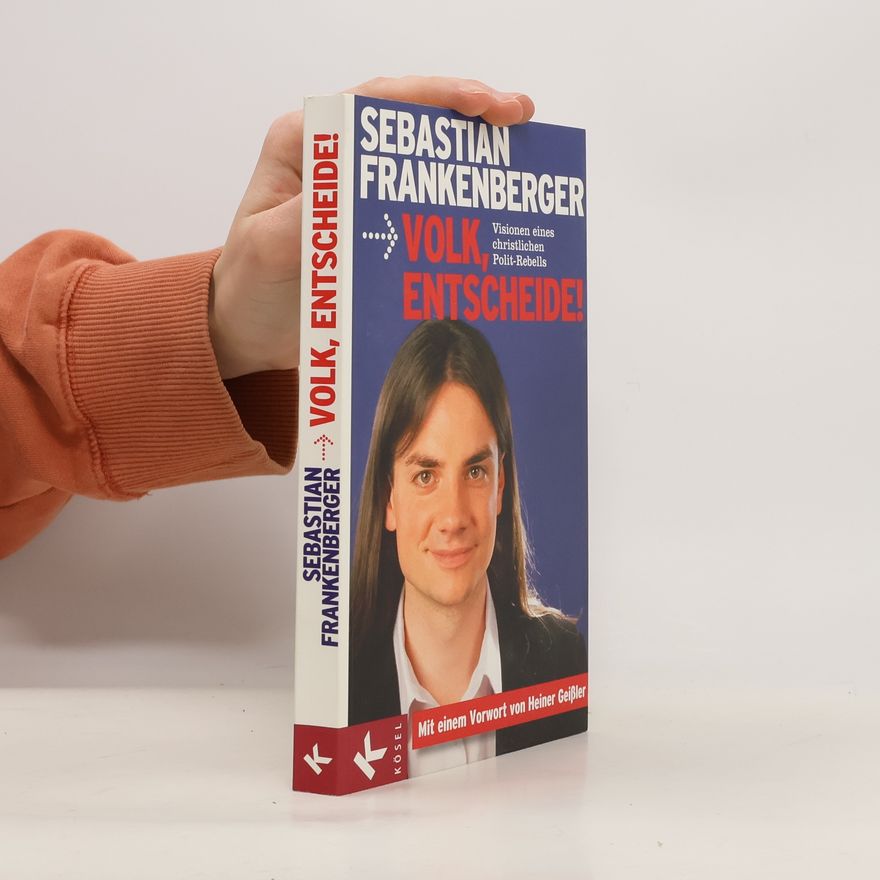 Sebastian Frankenberger Volk, entscheide!