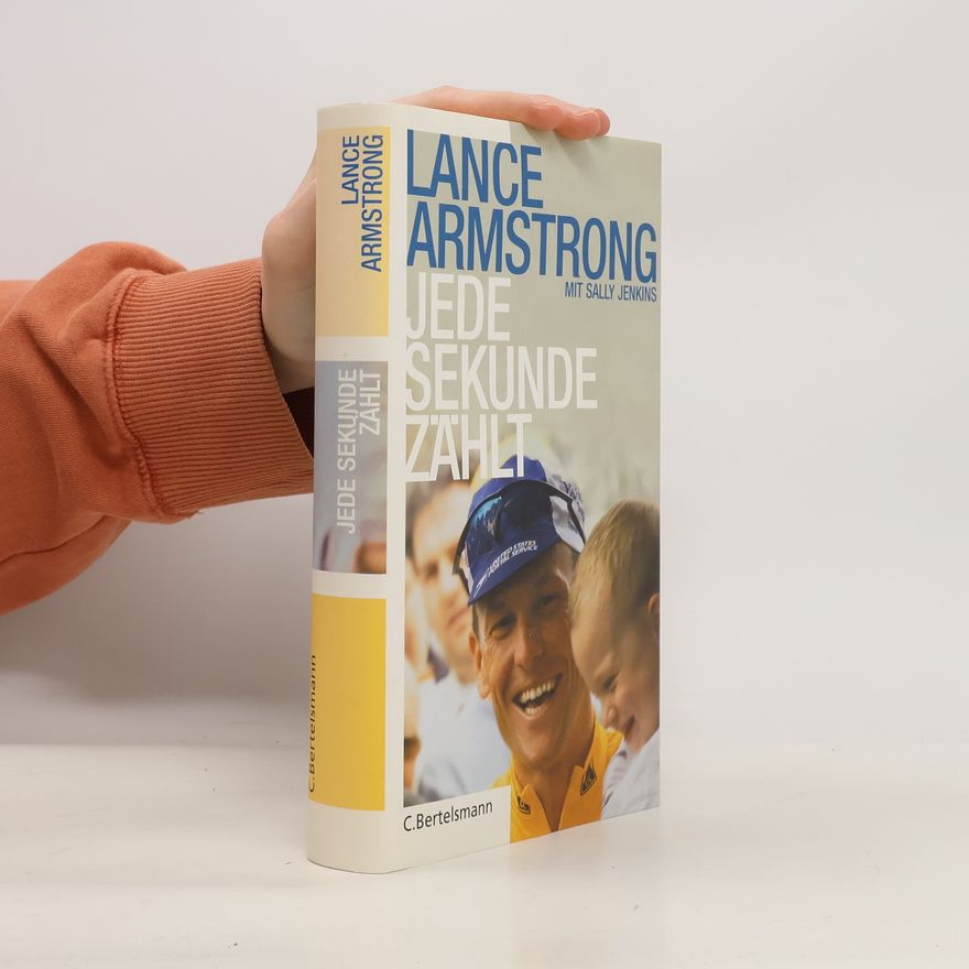 Lance Armstrong Jede Sekunde zählt