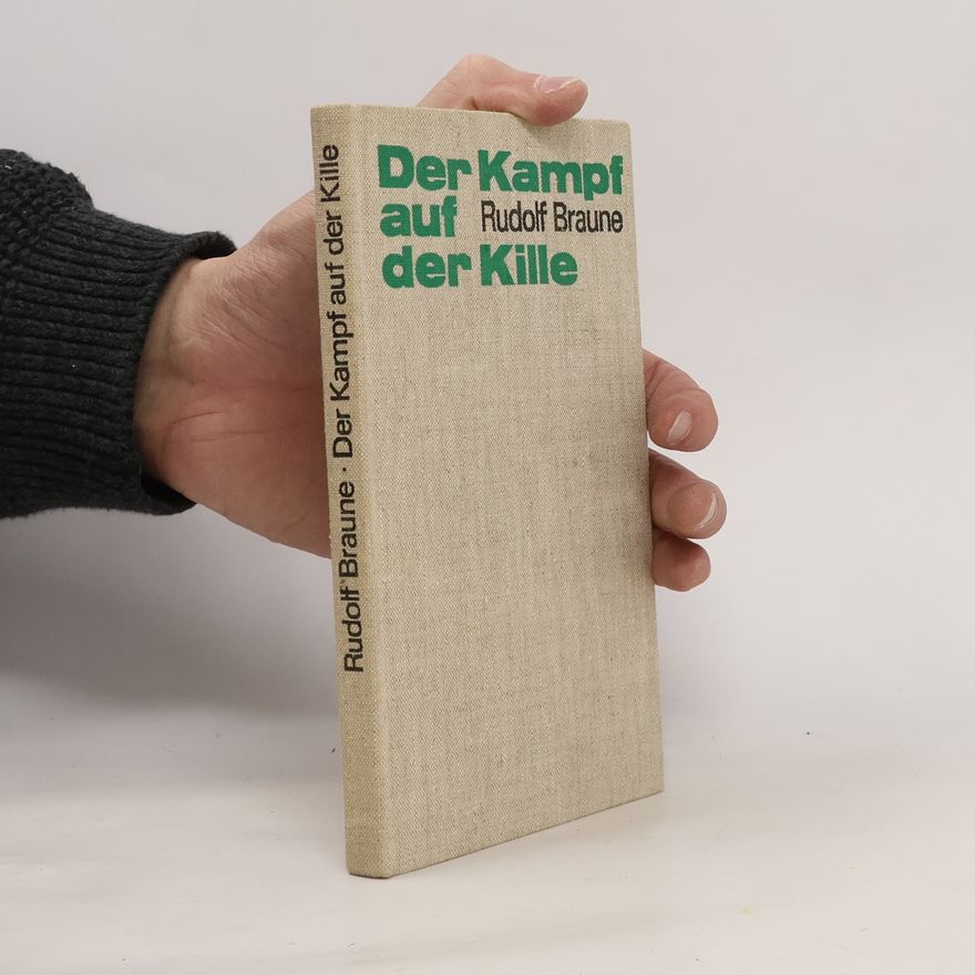 Rudolf Braune Der Kampf auf der Kille