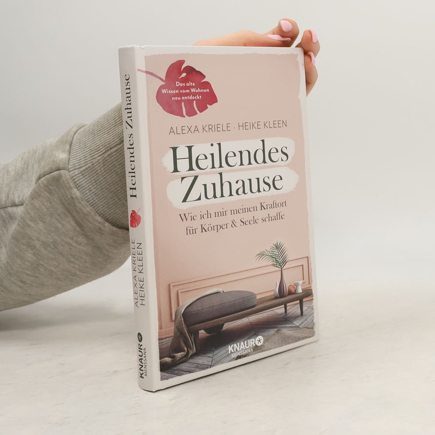 Alexa Kriele Heilendes Zuhause