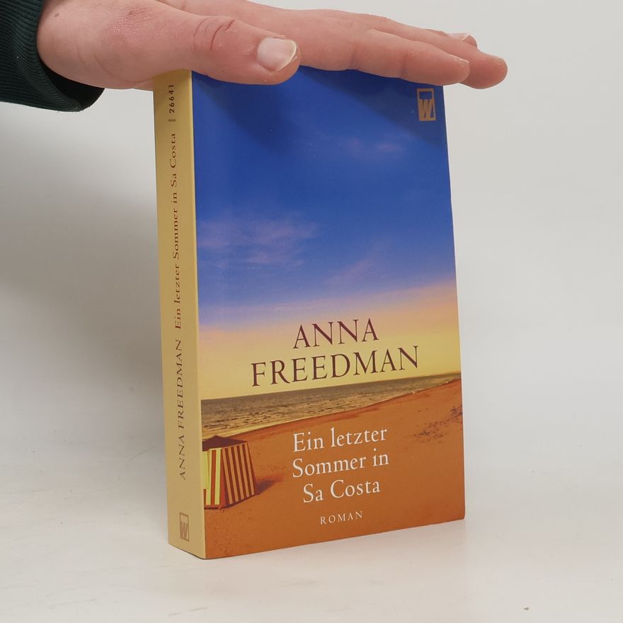 Anna Freedman Ein letzter Sommer in Sa Costa