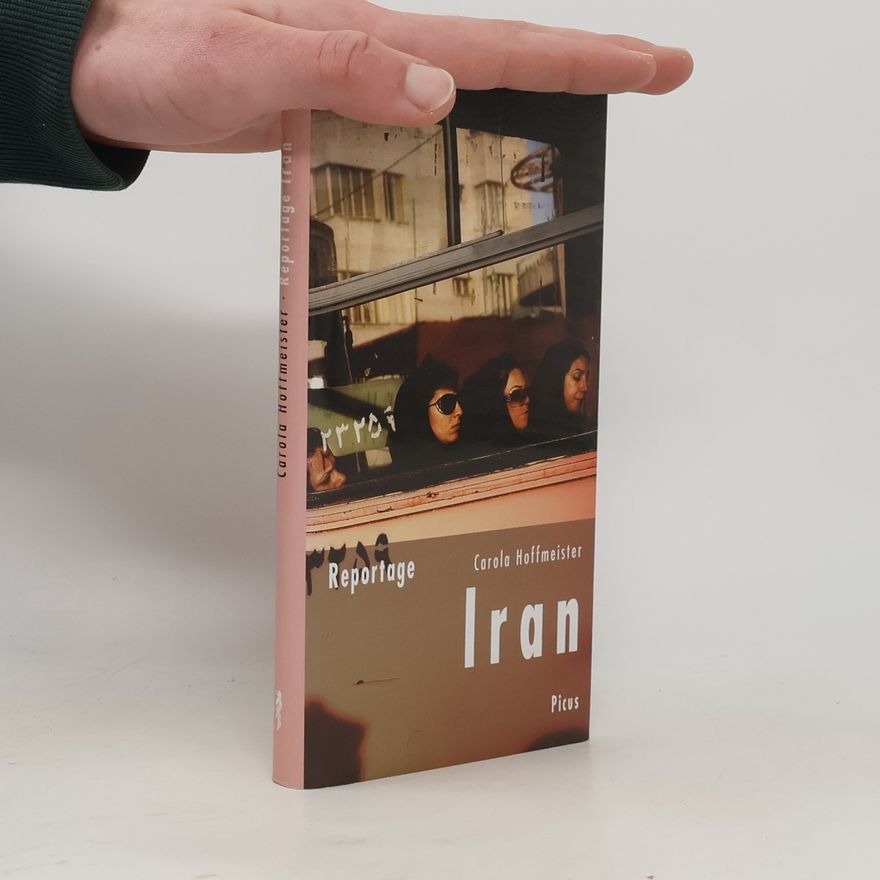 Carola Hoffmeister Reportage Iran